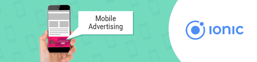 adding-mobile-advertising-platform-into-your-ionic-mobile-app